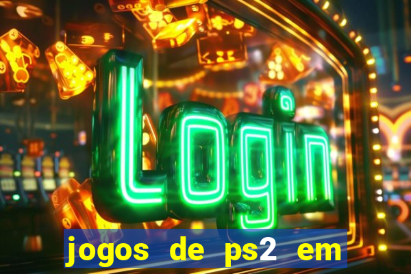 jogos de ps2 em formato iso